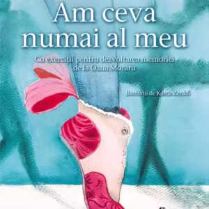 Am ceva numai al meu - Hardcover - Olina Ortiz - Univers