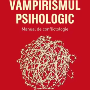 Vampirismul psihologic - Paperback brosat - Mihail Litvak - Paralela 45