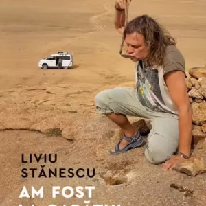 Am fost la capătul lumii - Paperback brosat - Liviu Stănescu - Humanitas