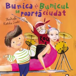 Bunica și Bunicul se poartă ciudat - Hardcover - Ioana Chicet-Macoveiciuc - Univers