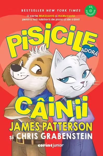 Pisicile adoră câinii (Vol. 2) – Paperback brosat – Chris Grabenstein, James Patterson – Corint Junior