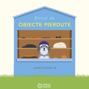 Biroul de obiecte pierdute - Hardcover - Junko Shibuya - Portocala albastră