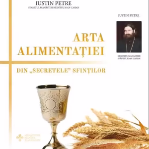 Arta alimentației - Paperback brosat - Iustin Petre - Meridiane Publishing