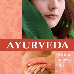 Ayurveda - Știința longevități - Paperback brosat - Fiorella Conti - Prestige
