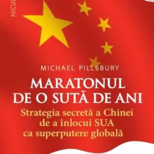 Maratonul de o sută de ani - Paperback brosat - Michael Pillsbury - Niculescu