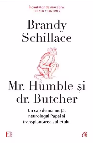 Mr. Humble și dr. Butcher – Paperback brosat – Brandy Schillace – Curtea Veche