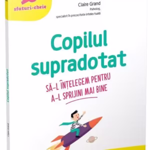 Copilul supradotat - Paperback brosat - Claire Grand - Gama