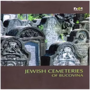 Cimitire evreieşti din Bucovina / Jewish Cemeteries of Bucovina (engleză) - Hardcover - Simon Geissbühler - Noi Media Print