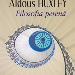 Filosofia perenă - Paperback brosat - Aldous Huxley - Polirom