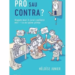 Pro sau contra? - Paperback brosat - Héloïse Junier - Trei