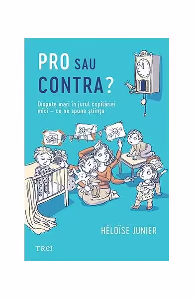 Pro sau contra? – Paperback brosat – Héloïse Junier – Trei