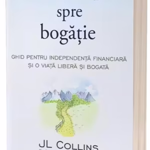Calea simplă spre bogăție - Paperback brosat - J.L. Collins - Act și Politon
