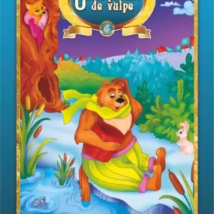 Ursul păcălit de vulpe. Cele mai frumoase povești - Paperback - Eurobookids