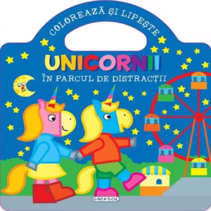 Unicornii - În parcul de distracții - Paperback - Girasol
