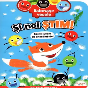 Balonașe vesele. Și noi știm! - Paperback - Mihaela Tîrsu - Litera mică