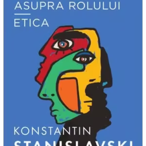 Munca actorului asupra rolului - Etica - Paperback brosat - Konstantin Sergheevici Stanislavski - Nemira
