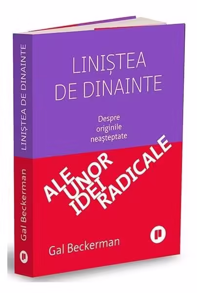 Liniștea de dinainte – Paperback brosat – Gal Beckerman – Publica
