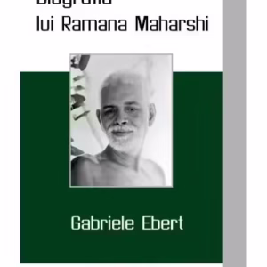 Biografia lui Ramana Maharshi - Paperback brosat - Gabriele Ebert - Mix