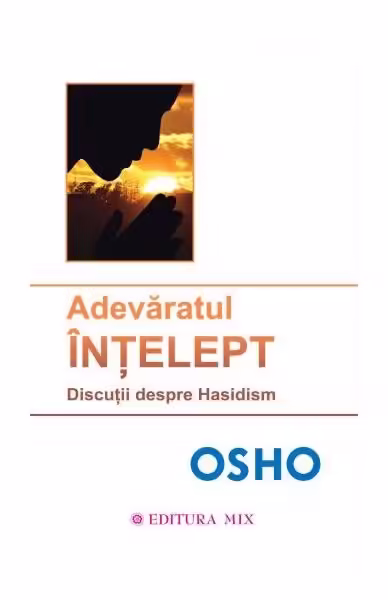 Adevăratul înţelept – Paperback brosat – Osho – Mix
