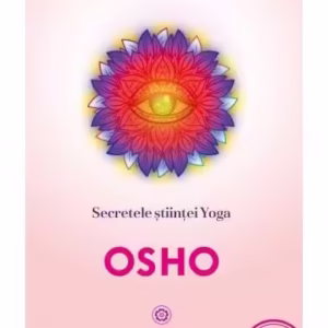 Secretele științei Yoga - Paperback brosat - Osho - Mix