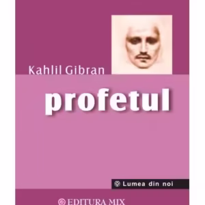 Profetul - Paperback brosat - Kahlil Gibran - Mix