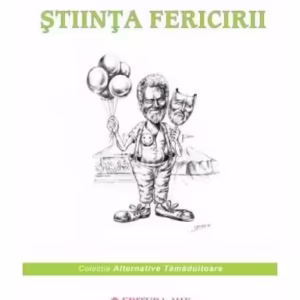 Știința Fericirii - Paperback brosat - Harald W. Tietze - Mix