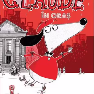 Claude în oraș (Vol. 1) - Hardcover - Alex T. Smith - Arthur