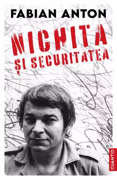 Nichita și securitatea – Paperback brosat – Cuantic