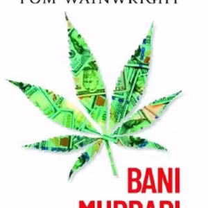 Bani murdari. Cum fac afaceri cartelurile de droguri - Paperback brosat - Tom Wainwright - Corint