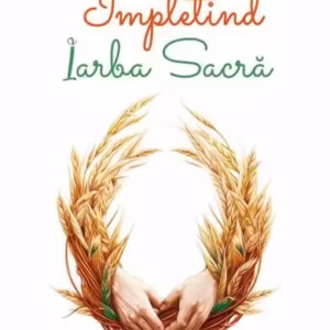 Împletind iarba sacră - Paperback brosat - Robin Wall Kimmerer - Herald