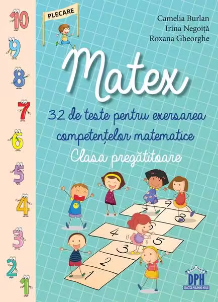 Matex – Clasa pregătitoare – Paperback brosat – Camelia Burlan, Irina Negoiță, Roxana Gheorghe – Didactica Publishing House
