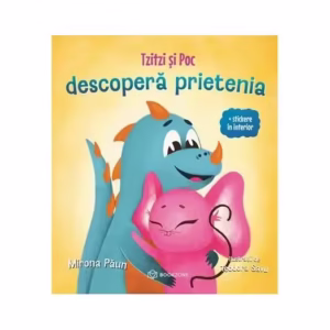 Tzitzi și Poc. Descoperă prietenia - Hardcover - Mirona Păun - Bookzone