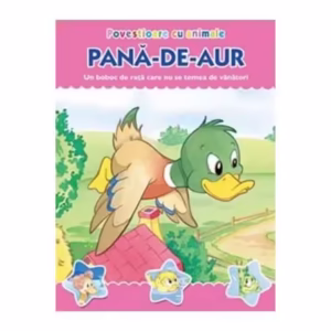 Povestioare cu animale. Pană-de-aur - Paperback - Prut