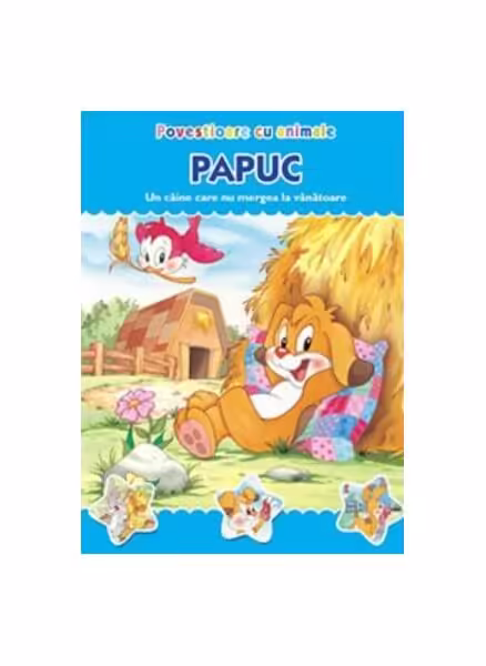 Povestioare cu animale. Papuc – Paperback – Prut