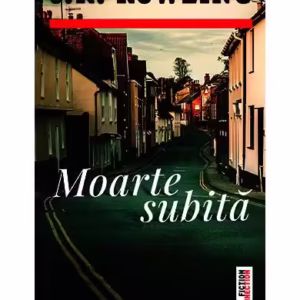 Moarte subită - Paperback brosat - J.K. Rowling - Trei