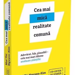 Cea mai mică realitate comună - Paperback - Dr. Mai Thi Nguyen-Kim - Publica