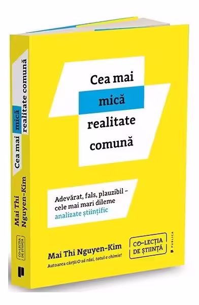 Cea mai mică realitate comună – Paperback – Dr. Mai Thi Nguyen-Kim – Publica