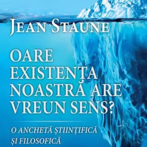Oare existența noastră are un sens? - Paperback brosat - Jean Staune - RAO