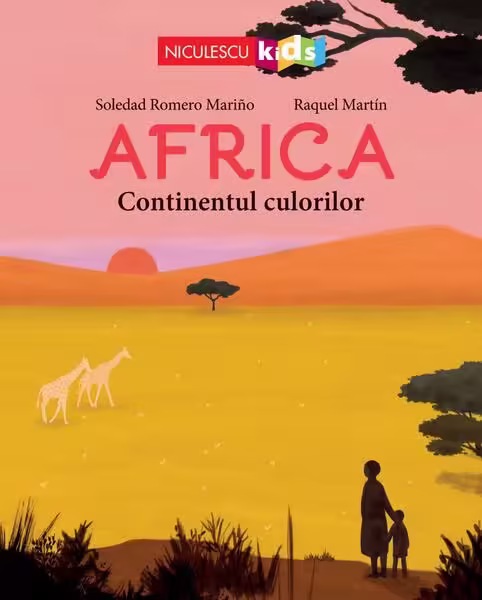 Africa. Continentul culorilor – Paperback brosat – Niculescu