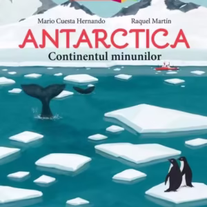Antartica. Continentul minunilor - Paperback brosat - Niculescu