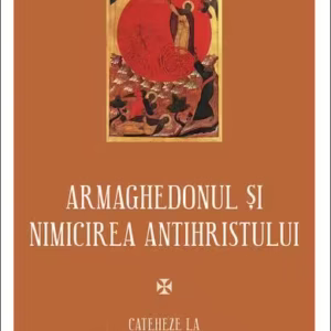 Armaghedonul și nimicirea antihristului - Paperback brosat - Sophia
