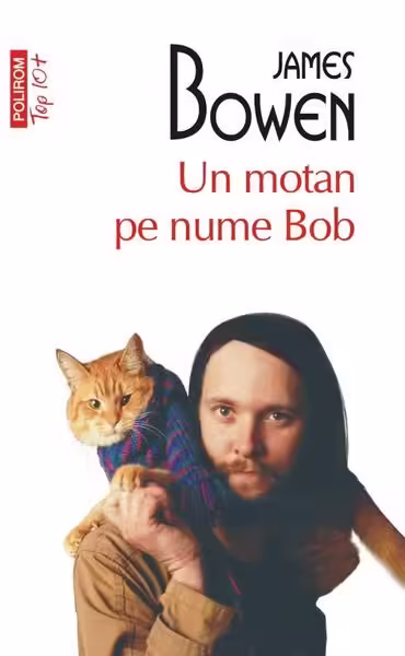 Un motan pe nume Bob – Paperback brosat – James Bowen – Polirom