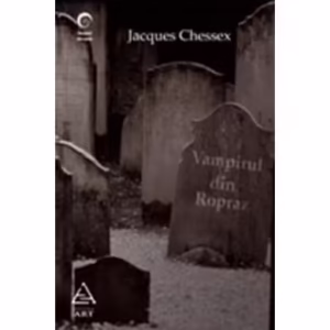 Vampirul din Ropraz - Paperback - Jacques Chessex - Art