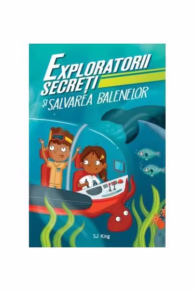 Exploratorii secreți și salvarea balenelor – Paperback brosat – S.J. King – Didactica Publishing House