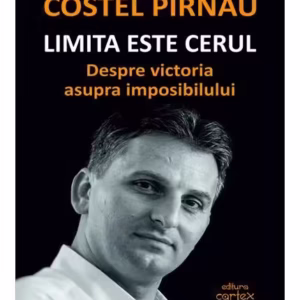 Limita este cerul - Paperback brosat - Costel Pîrnău - Cartex