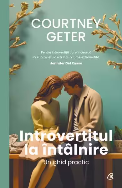 Introvertitul la întâlnire – Paperback brosat – Curtea Veche