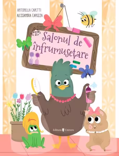 Salonul de înfrumusețare – Paperback – Antonella Capetti – Univers