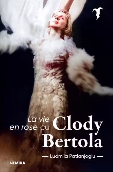 La vie en rose cu Clody Bertola – Paperback – Ludmila Patlanjoglu – Nemira