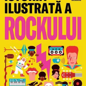 Istoria ilustrată a rockului - Paperback brosat - Paralela 45