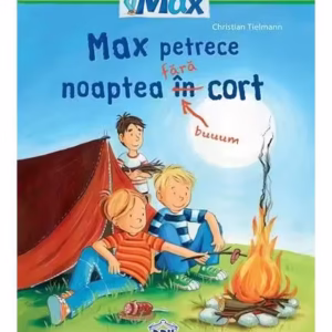 Max petrece noaptea în (fără) cort - Hardcover - Christian Tielmann - Didactica Publishing House